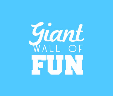 Giant Wall of Fun