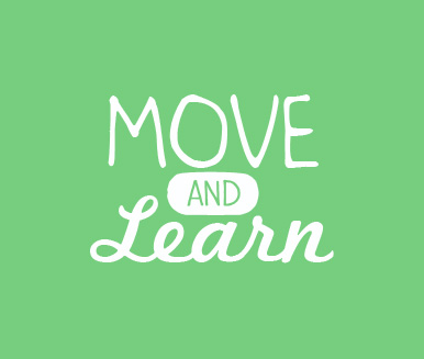 Move and Learn